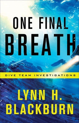 One Final Breath by Blackburn, Lynn H.