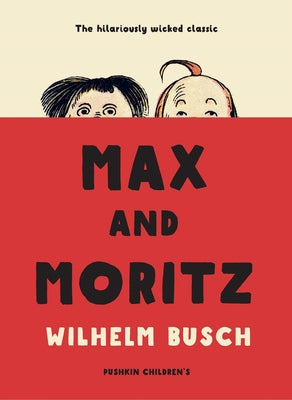 Max and Moritz by Busch, Wilhelm