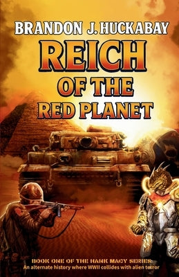 Reich of the Red Planet by Huckabay, Brandon J.