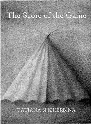 The Score of the Game by Shcherbina, Tatiana