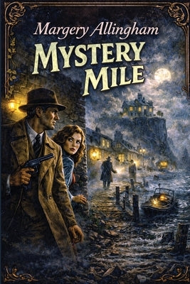 Mystery Mile by Allingham, Margery