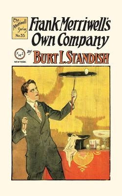 Frank Merriwell's Own Company by Standish, Burt L.