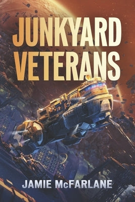 Junkyard Veterans by McFarlane, Jamie