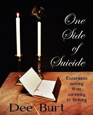 One Side of Suicide by Burt, Dee