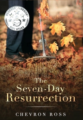 The Seven-Day Resurrection by Ross, Chevron