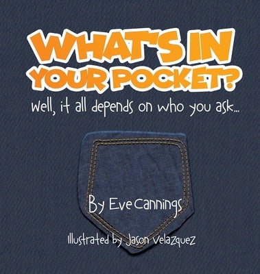 What's in Your Pocket? by Cannings, Eve
