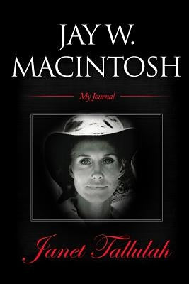 Janet Tallulah by Macintosh, Jay W.