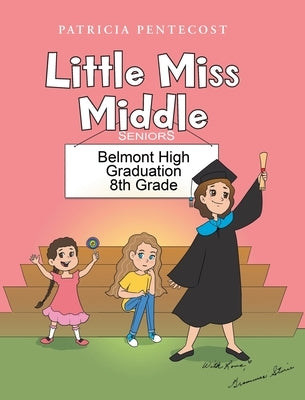 Little Miss Middle by Pentecost, Patricia