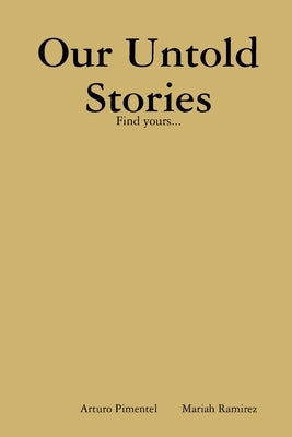 Our Untold Stories by Pimentel, Arturo