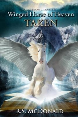 Winged Horse of Heaven: Taken by Romo, Trisha