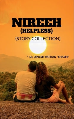 Nireeh (Helpless) by Shashi, Dinesh