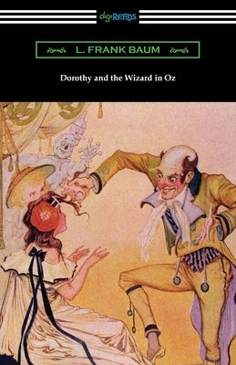 Dorothy and the Wizard in Oz by Baum, L. Frank