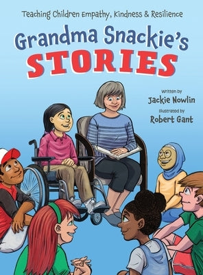 Grandma Snackies Stories by Nowlin, Jackie
