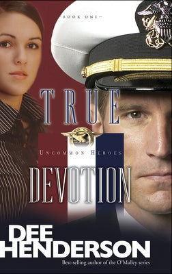 True Devotion by Henderson, Dee