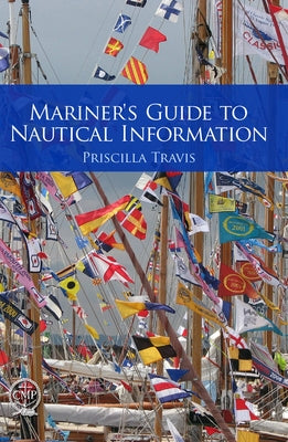Mariner's Guide to Nautical Information by Travis, Priscilla