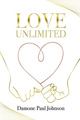 Love Unlimited by Johnson, Damone Paul
