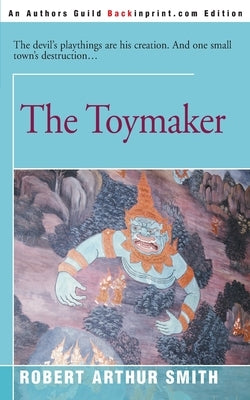 The Toymaker by Smith, Robert Arthur
