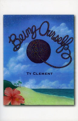 Being Ourself by Clement, Ty