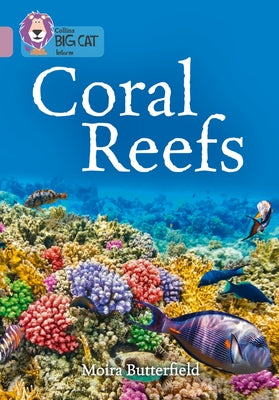 Coral Reefs: Band 18/Pearl by Butterfield, Moira