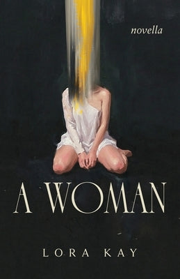 A Woman by Kay, Lora