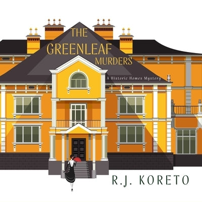 The Greenleaf Murders by Koreto, R. J.