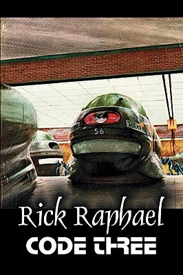 Code Three by Rick Raphael, Science Fiction, Adventure by Raphael, Rick