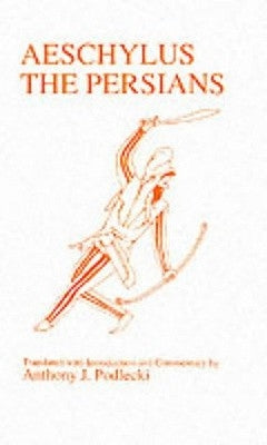 Aeschylus: Persians by Aeschylus