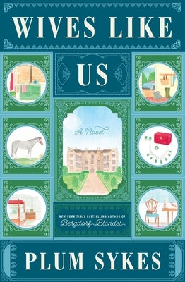 Wives Like Us by Sykes, Plum
