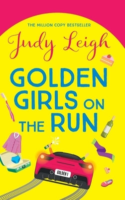 Golden Girls on the Run by Leigh, Judy