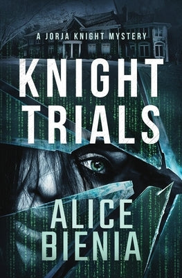 Knight Trials by Bienia, Alice