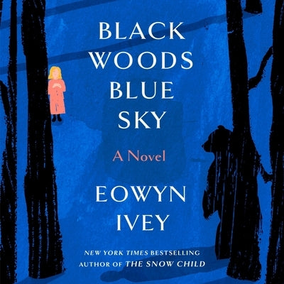 Black Woods, Blue Sky by Ivey, Eowyn