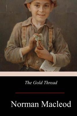 The Gold Thread by MacLeod, Norman