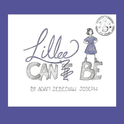 Lillee Can Be by Joseph, Adam Zebediah