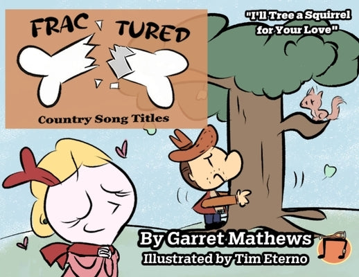 Fractured Country Song Titles by Mathews, Garret