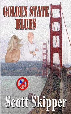 Golden State Blues by Skipper, Scott
