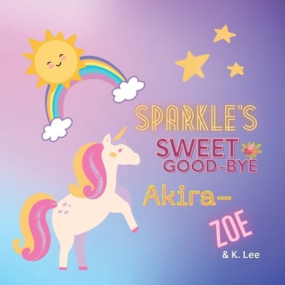 Sparkle's Sweet Good-bye by Lee, K.