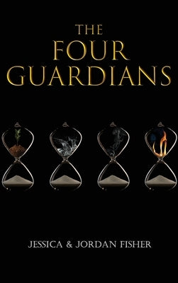 The Four Guardians by Fisher, Jessica