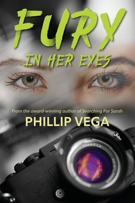 Fury in Her Eyes by Vega, Phillip