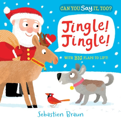 Can You Say It, Too? Jingle! Jingle! by Braun, Sebastien