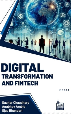 Digital Transformation and Fintech by Chaudhary, Gauhar