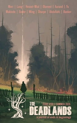 The Deadlands - Issue 39 by Tobler, E. Catherine