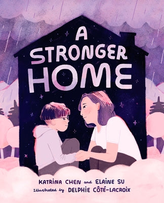 A Stronger Home by Chen, Katrina
