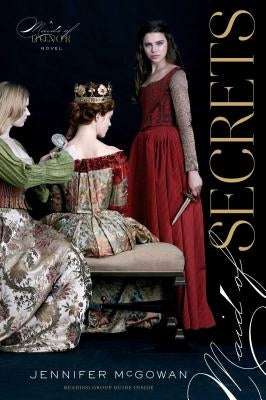 Maid of Secrets by McGowan, Jennifer