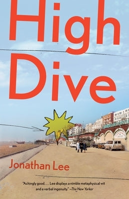 High Dive by Lee, Jonathan