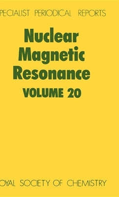 Nuclear Magnetic Resonance: Volume 20 by Webb, G. A.