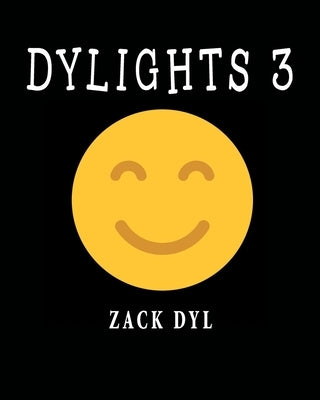 Dylights 3 by Dyl, Zack