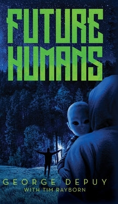 Future Humans by Depuy, George