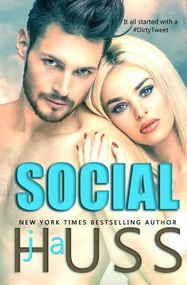 Social: The Social Media Series #1-3 by Huss, J. a.