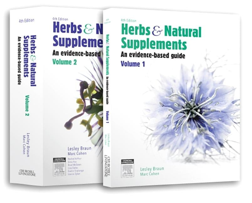 Herbs and Natural Supplements, 2-Volume Set: An Evidence-Based Guide by Braun, Lesley