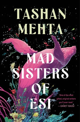 Mad Sisters of Esi by Mehta, Tashan